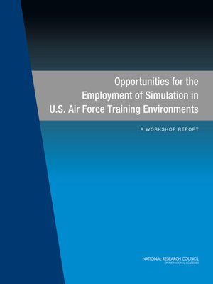 cover image of Opportunities for the Employment of Simulation in U.S. Air Force Training Environments